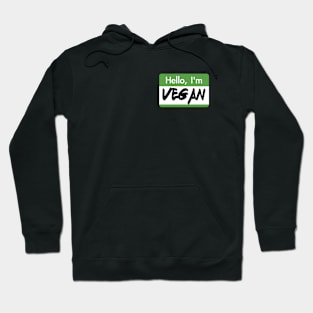 Hello I'm Vegan Hoodie